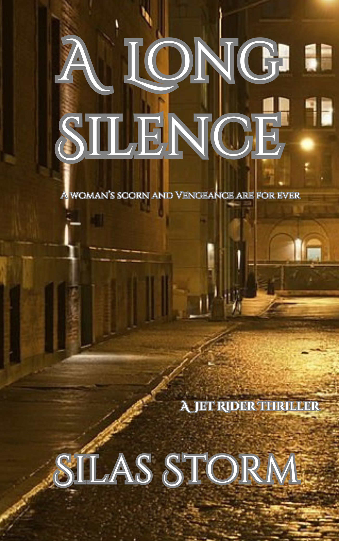 A Long Silence,  A Woman's Scorn and Vengeance are forever
